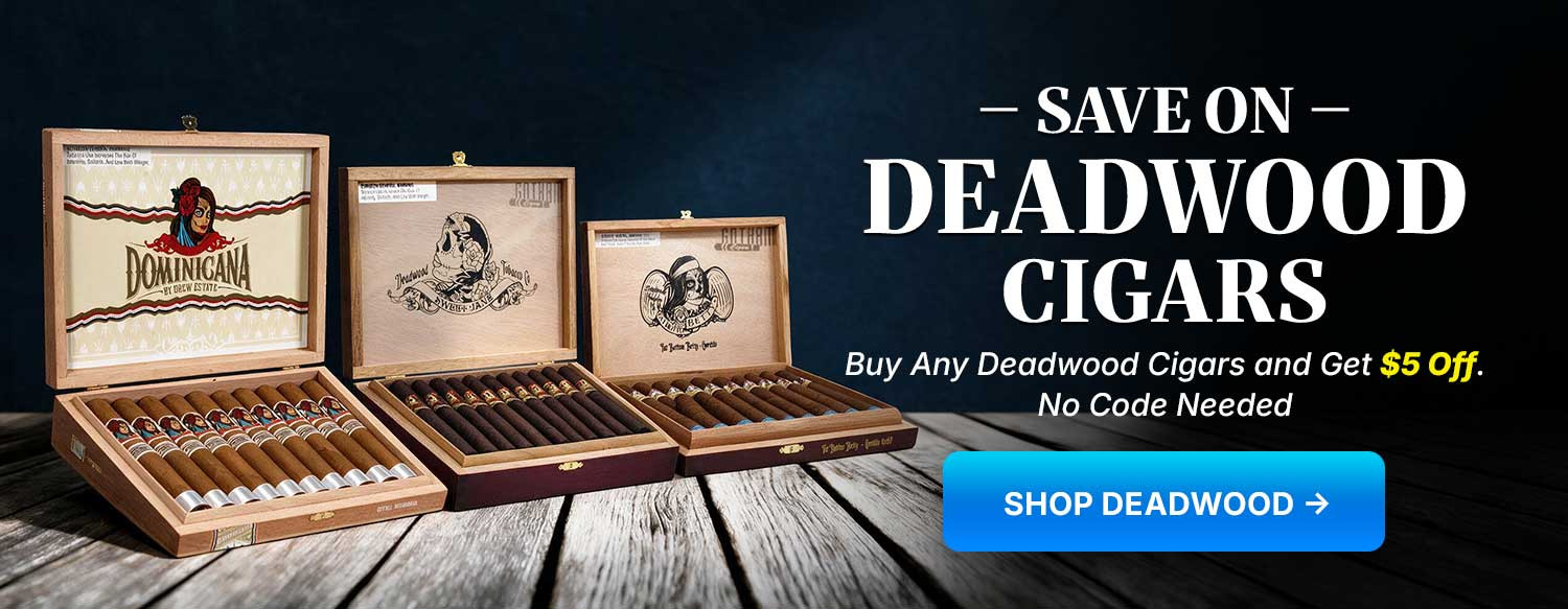 $5 off for any box Deadwood Cigars!