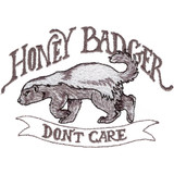 Honey Badger Don't Care