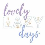 Lovely Lazy Days