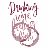 Drinking Wine Feeling Fine