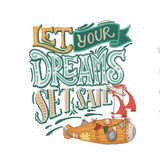 Let Your Dreams Set Sail