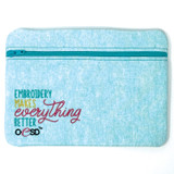 Embroidery Makes Everything Better Zipper Pouch
