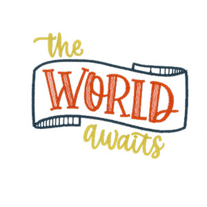 The World Awaits