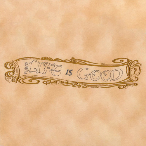 Life Is Good Scroll Jumbo