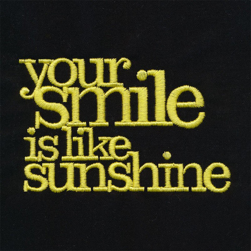Your Smile is Like Sunshine