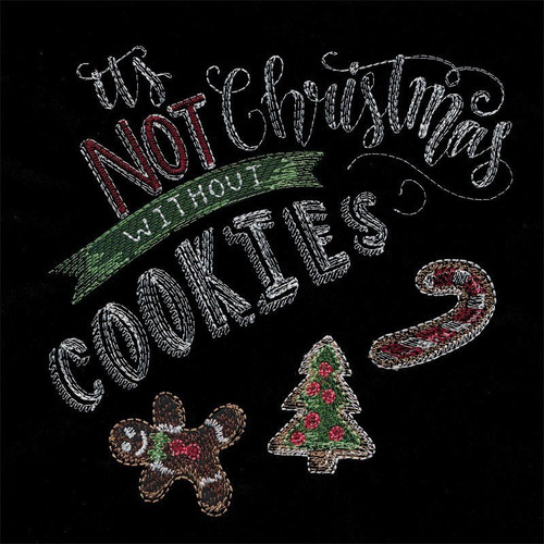 It's Not Christmas Without Cookies