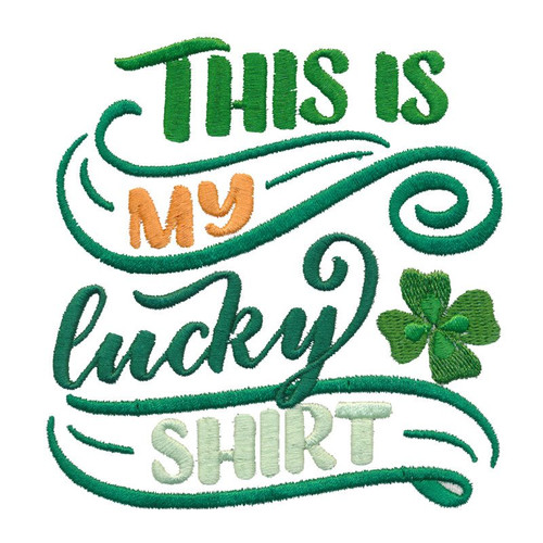 This Is My Lucky Shirt