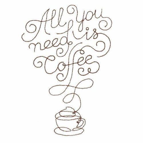 All You Need is Coffee