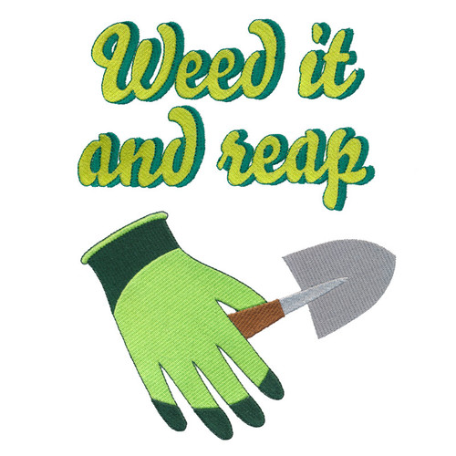 Weed It and Reap