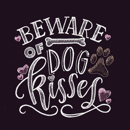 Beware of Dog Kisses