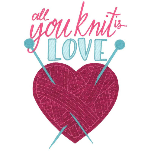 All You Knit Is Love Applique