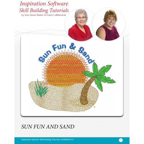 Skill Building Tutorial 12 - Sun Fun & Sand in Perfect Embroidery Pro