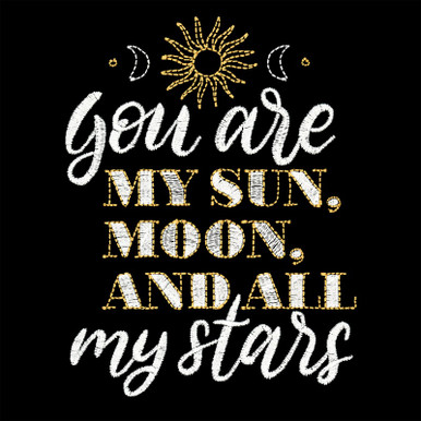 You Are My Sun Moon and All My Stars