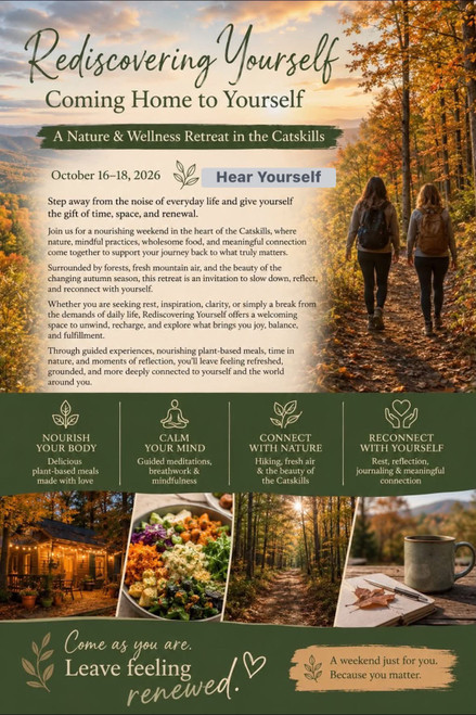 Hear Yourself: A Nature, Wellness & Self-Discovery Retreat in the Catskills - 16-18 October , 2026 Reserve your space