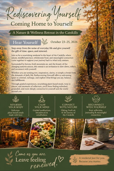 Hear Yourself: A Nature, Wellness & Self-Discovery Retreat in the Catskills - Women's Retreat - October 23–25, 2026 (Friday – Sunday)
