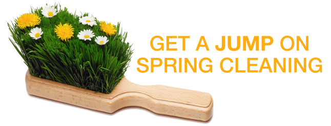 Get a Jump on Spring Cleaning