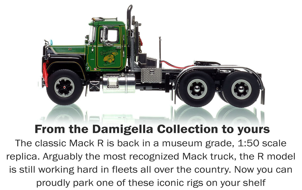 All new 1:50 scale model of Damigella Collection 1978 Mack R tandem axle tractor