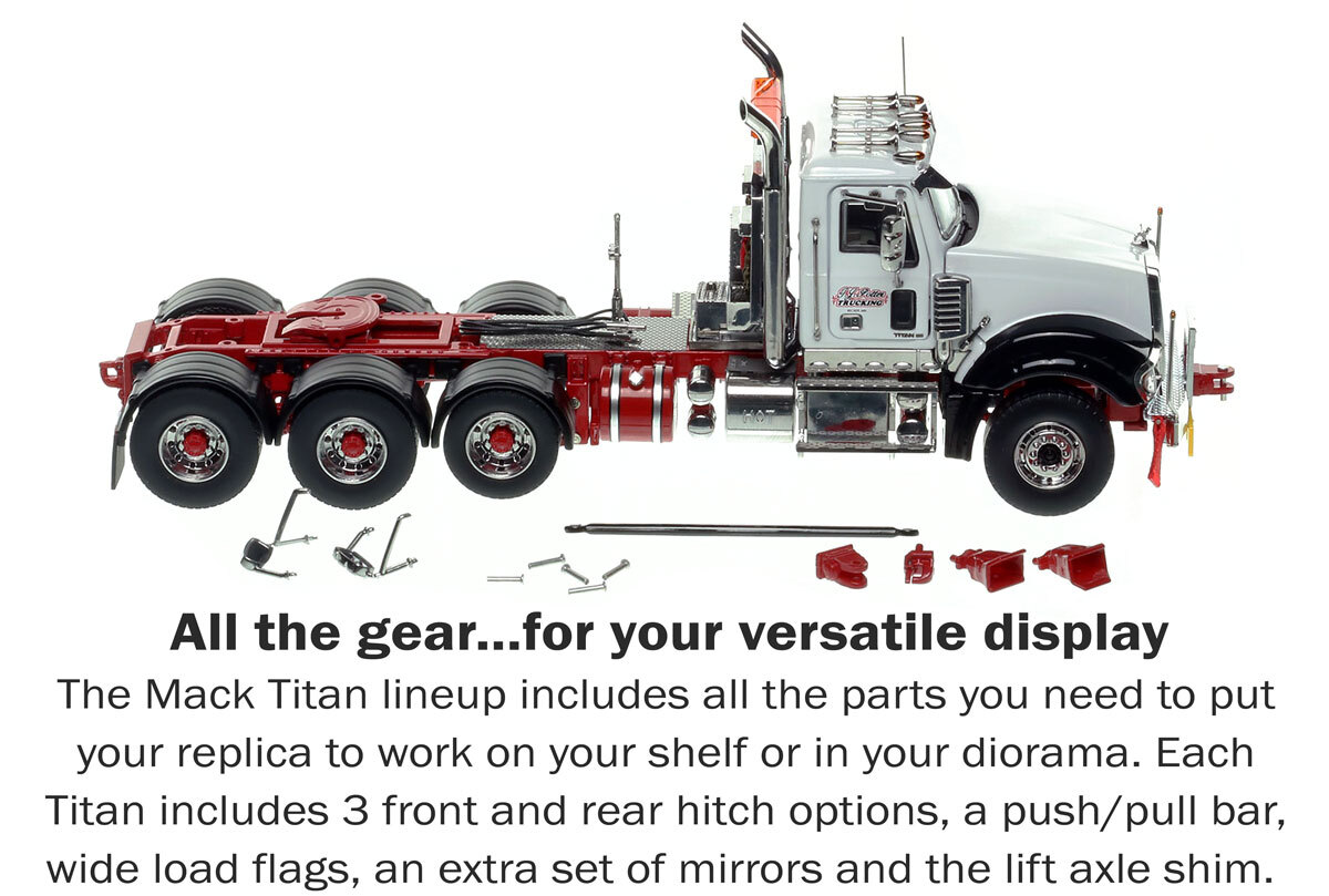 Accessories included with 1:50 scale  T.J. Potter Trucking Mack Titan Tri-axle Tractor