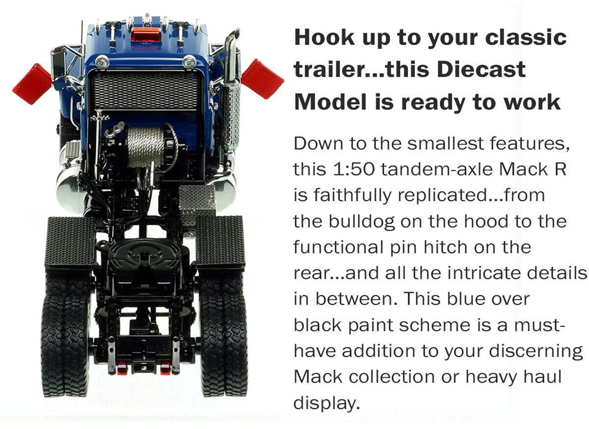 specs of 1:50 scale diecast model of Mack R600 Tandem Axle Tractor - Blue 5005 over Black