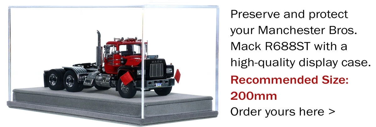 Display Case for 1:50 Scale Diecast Model of Manchester Bros. 1989 Mack R688ST Tandem Axle Tractor
