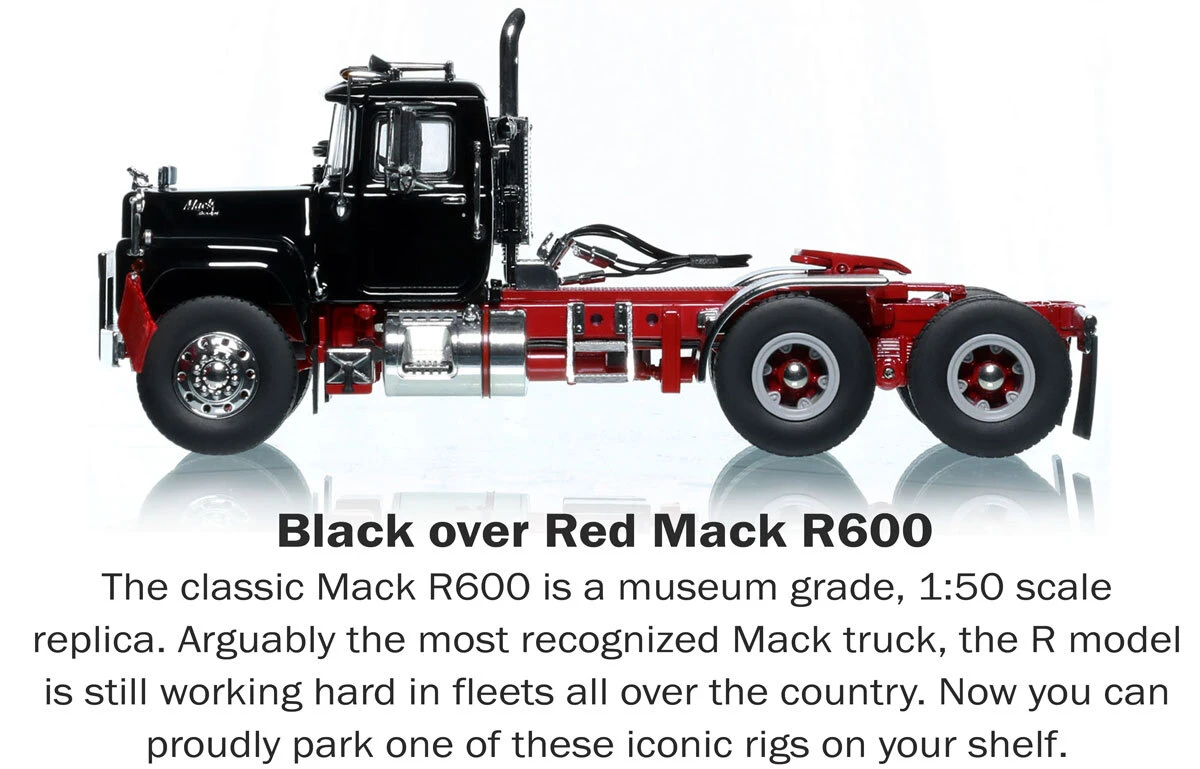 Description of 1:50 Scale Diecast Model of Mack R600 Tandem Axle Tractor - Black over DHH Red