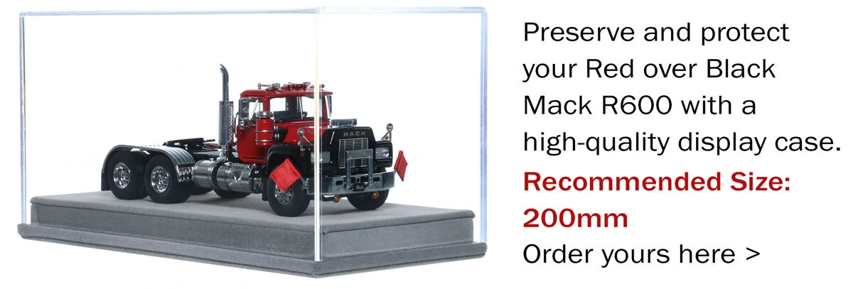 Display Case for 1:50 Scale Diecast Model of Mack R600 Tandem Axle Tractor - DHH Red over Black with Black Fenders