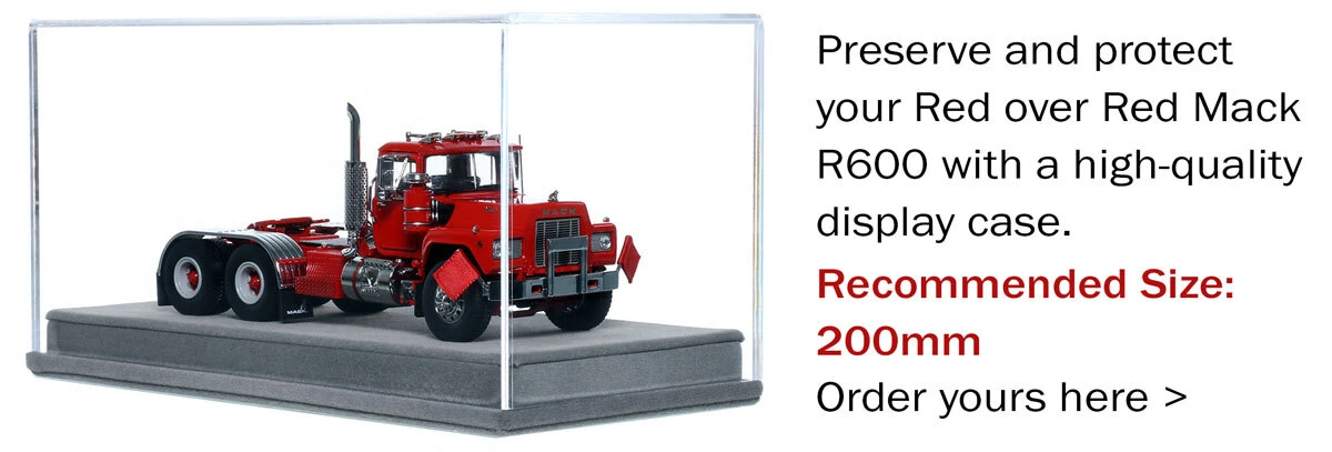 Display Case for 1:50 Scale Model of Mack R600 Tandem Axle Tractor - Viper Red