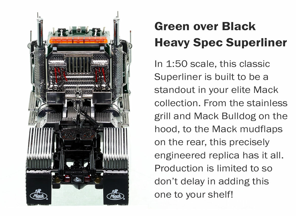 Mack Superliner Heavy Spec Tandem Axle Tractor - Green over Black Dimensions