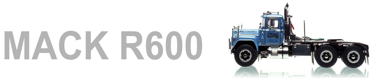 1:50 scale Mack R600 models by Heavy Haul Replicas