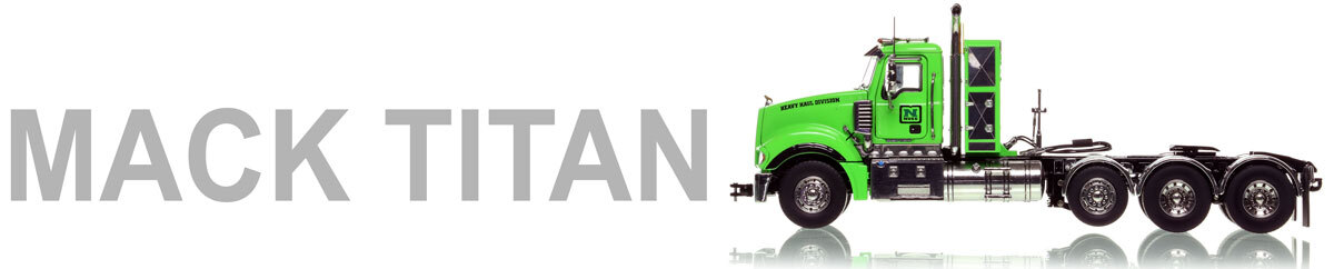 1:50 scale diecast Mack Titans by Heavy Haul Replicas
