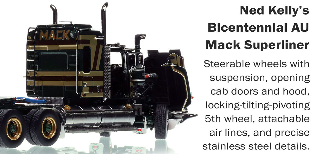 functionality of 1:50 scale diecast model of Mack Bicentennial Superliner II Tandem-Axle Sleeper - Ned Kelly AU