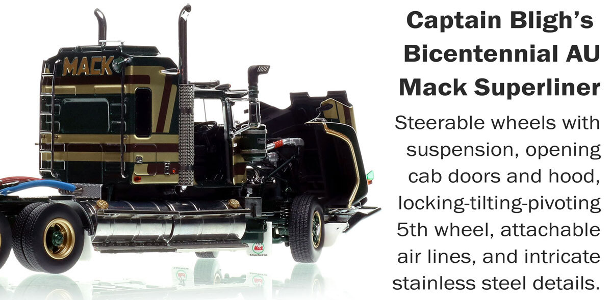Functions of 1:50 scale model of  Mack Bicentennial Superliner II Tandem-Axle Sleeper - Captain Bligh AU