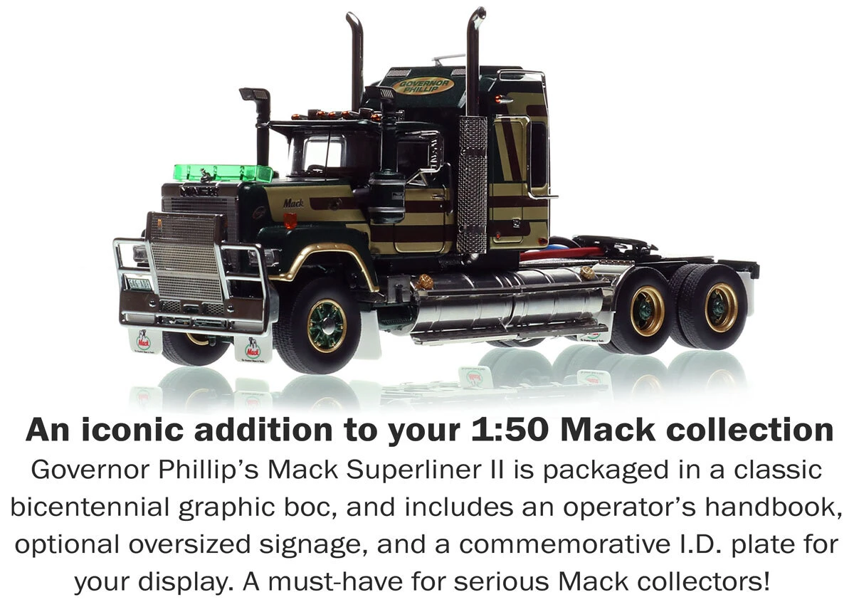 1:50 scale diecast model of Mack Bicentennial Superliner II Tandem-Axle Sleeper - Governor Phillips AU