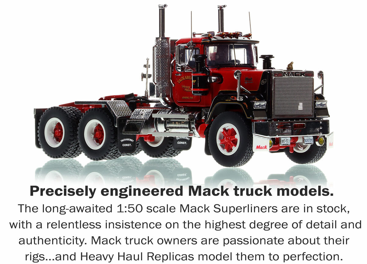 1:50 scale Mack Superliner scale models are in stock now!