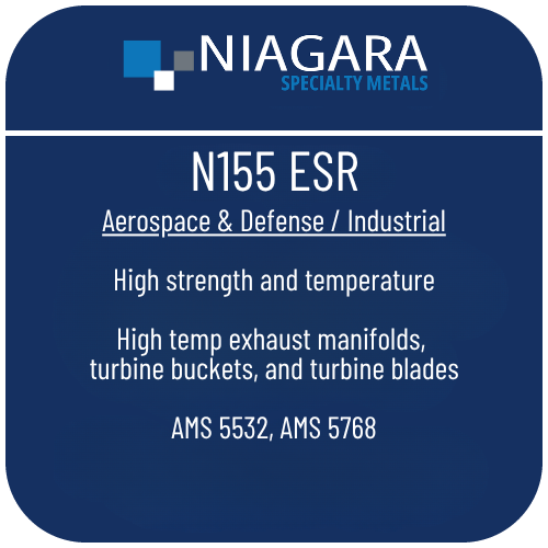 N155 ESR aerospace steel product image from Niagara Specialty Metals showing applications and performance benefits