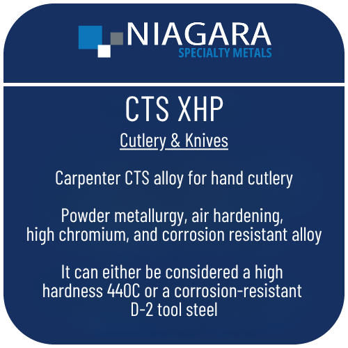 CTS XHP PM stainless knife steel product image from Niagara Specialty Metals showing applications and performance benefits