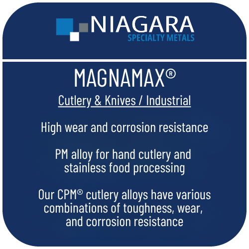 MagnaMax® PM stainless knife steel product image from Niagara Specialty Metals showing applications and performance benefits