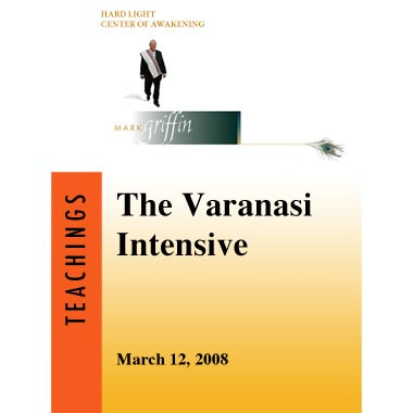 Varanasi Intensive 2008 - transcript
