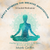Cover art for Space Between the Breaths Meditation, featuring Mark Griffin’s guided practice and serene imagery of inner peace.