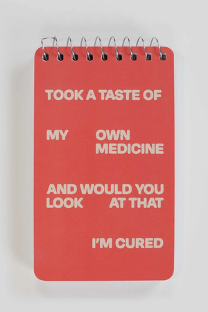 'Taste Of My Own Medicine' Notebook