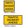 Traffic Incident Ahead Sign - 2 Sizes - Corflute