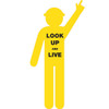 Look Up and Live - Corflute Man with Text "LOOK UP AND LIVE" - Pointing Upwards - 1800mm