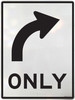 Right Turn Only Sign with Arrow (600mm x 800mm) - Class 1 Reflective Aluminium