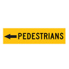 Multi Message Board Sign - Pedestrians - Right or Left Arrow - 1200mm W x 300mm H