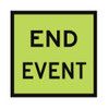 End Event Sign - 2 Sizes - Corflute