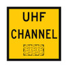 UHF Channel Sign - 2 Sizes- Corflute
