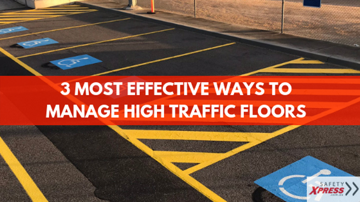 3 Most Effective Ways to Manage High Traffic Floors