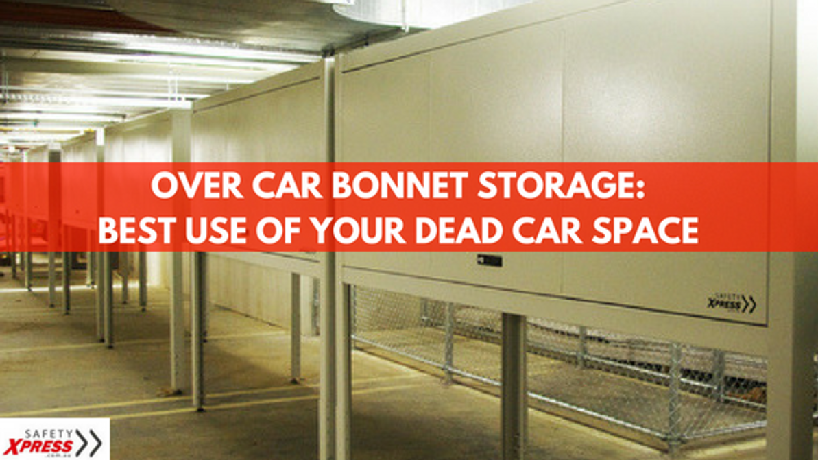 Over Car Bonnet Storage: Best Use Of Your Dead Car Space