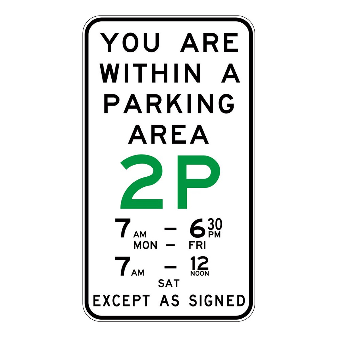 2P Parking Sign with Time Specified 600mm x 1065mm Metal