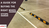 A Guide For Buying The Right Wheel Stops